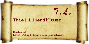 Thiel Liberátusz névjegykártya